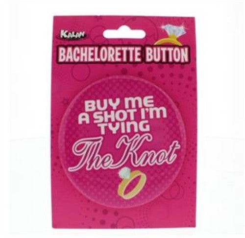 Bachelorette Button - 3 Inch - Buy Me a Shot i&#39;m Tying the Knot